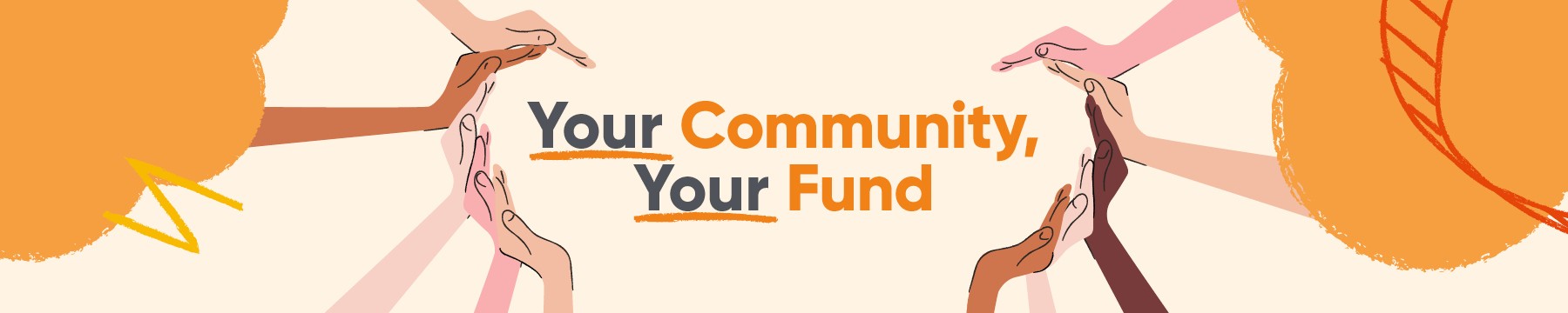 Your Community, Your Fund website banner
