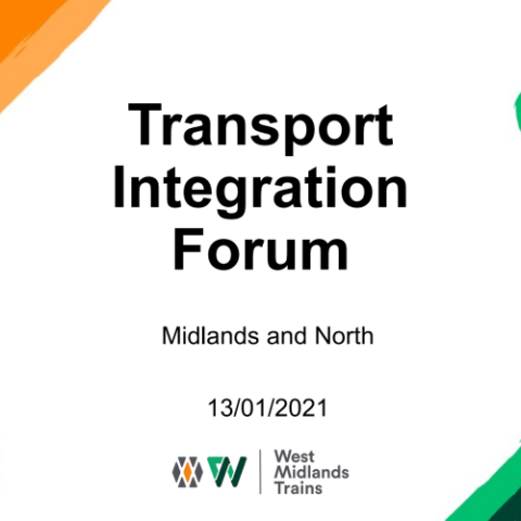 WMT Transport Integration Forum - West Midlands and LNR North - 13 Jan 2021